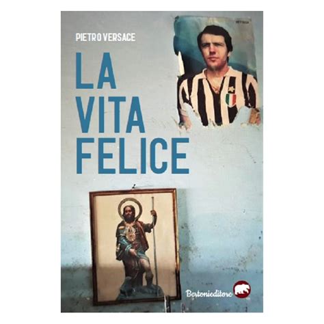 “LA VITA FELICE” È L’OPERA PRIMA DI PIETRO VERSACE